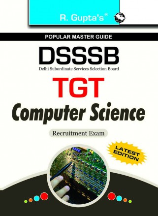 RGupta Ramesh DSSSB: TGT Computer Science Recruitment Exam Guide English Medium